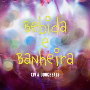 Bebida e Banheira (feat. JotaPê & Queryno)