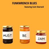 Must Be Jam (feat. Scott Sharrard) artwork