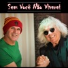 Sem Você Não Viverei - Single