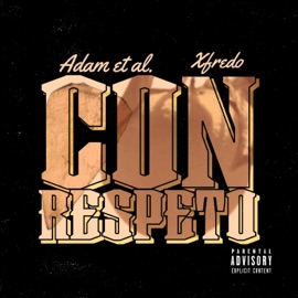 Con Respeto (at Union Barber & Beer Lodge 7.29.22) (feat. xFredo) [Live Version] Adam et al.