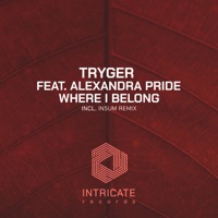 Where I Belong - Tryger, Alexandra Pride & IN5UM