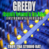 Greedy (Originally Performed by Tate McRae) [Instrumental Version] - Troy Tha Studio Rat