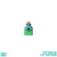 Pick Your Poison - Single - Epic Norlan