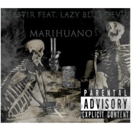Marihuano (feat. Lazy Blue Devil) Dsastir