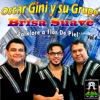 Oscar Gini y su Grupo Brisa Suave