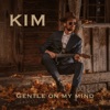 Gentle on My Mind. - Single