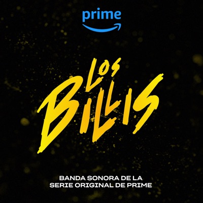 Los Billis (Banda Sonora De La Serie Original De Prime) [feat. Juan Felipe Uribe, Daniel Moreno, Husa & Valeriana]