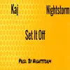 Stream & download Set It Off (feat. Kaj)