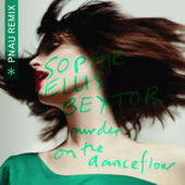 Murder On The Dancefloor (PNAU Remix) - Sophie Ellis-Bextor &amp; PNAU Cover Art