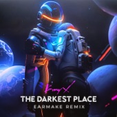 The Darkest Place (Earmake Remix) artwork