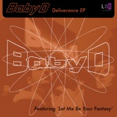 Baby D - Let Me Be Your Fantasy