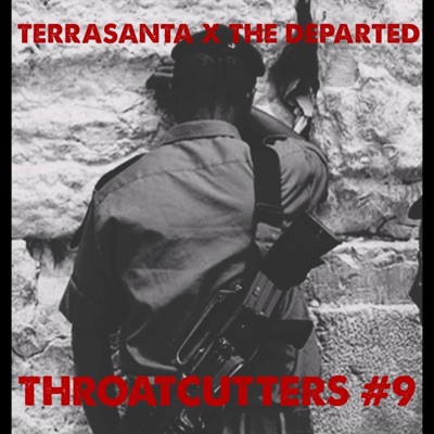 THROATCUTTERS #9 (feat. Terrasanta) - Single