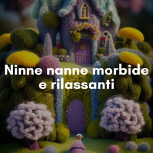 Ninne Nanne Morbide E Rilassanti Per Aiutare a Dormire
