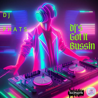 Dj's Got It Bussin - Single