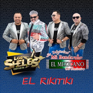 El Riki Tiki (feat. Su Majestad Mi Banda el Mexicano de Casimiro Zamudio) - Single