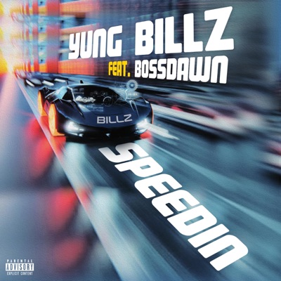 Speedin (feat. Bossdawn) - Single