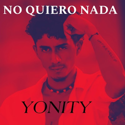 No quiero nada - Single