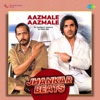 Aazmale Aazmale (Jhankar Beats) - Single