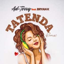 Tatenda (feat. Bryan K) [Remix] Ad-Terry