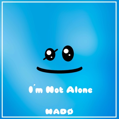 I'm Not Alone - Single