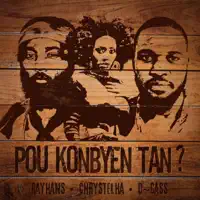 Pou Konbyen Tan ? — Rayhans
