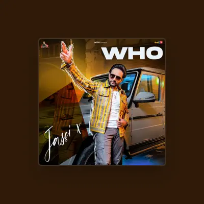 Listen to Jassi X, watch music videos, read bio, see tour dates & more!