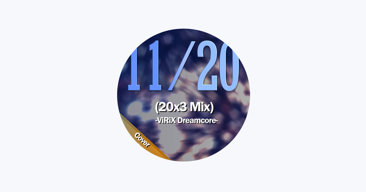 ViRix Dreamcore: albums, songs, playlists
