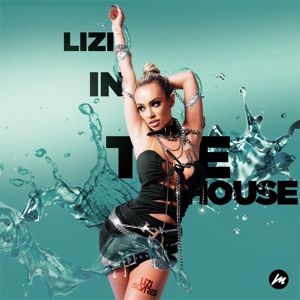 Lizi In The House (DJ Mix)
