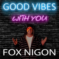 Good Vibes with You