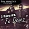 Te Deseo (Boy Wonder Presents J Alvarez) - J Álvarez lyrics