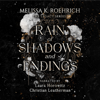 Rain of Shadows and Endings: The Legacy Series, Book 1 (Unabridged) - Melissa Roehrich