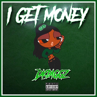 I Get Money - Single