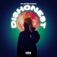 Dishonest - Single - Klutch Paxx