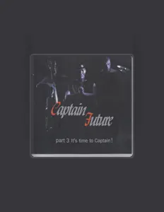 Écoutez Captain Future, regardez des vidéoclips, lisez la biographie, consultez les dates de tournée et plus encore !