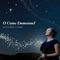 O Come, O Come Emmanuel / Star of Wonder - Hanneke Cassel lyrics