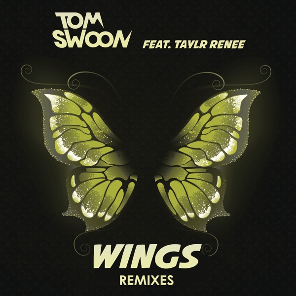 Wings (Remixes) [feat. Taylr Renee] - Single
