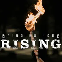 Rising — Bringing Home