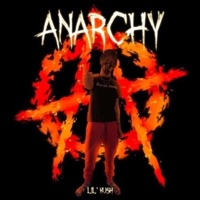 Anarchy - Single - Lil Kush