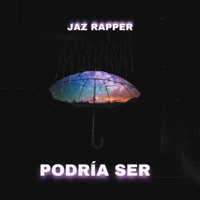 Podría Ser - Single - Jaz Rapper