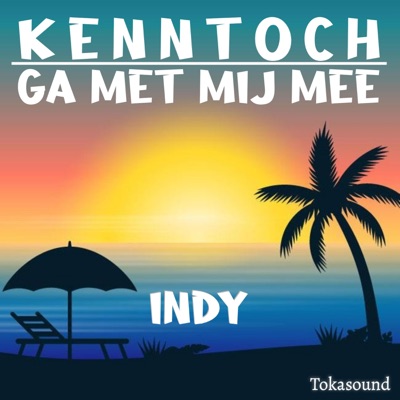 Ga met mij mee (Indy) - Single