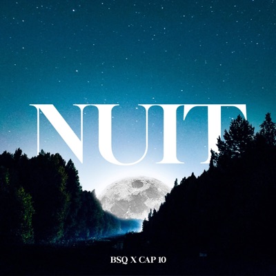 Nuit (feat. Cap10) - Single
