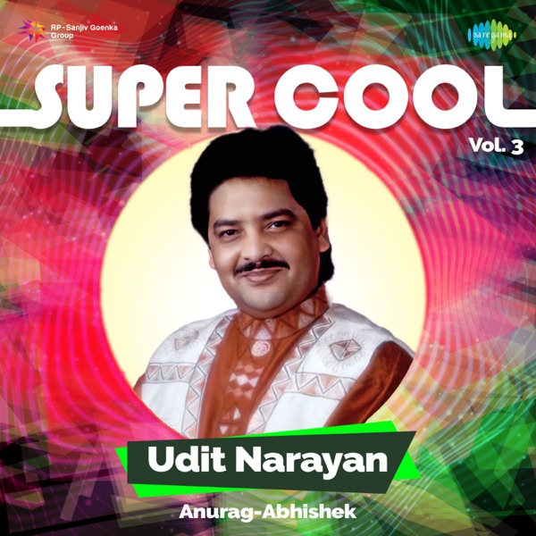 Super Cool Udit Narayan, Vol. 3 - EP