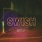 Swish - IFY P lyrics