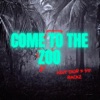 Come To the Zoo (feat. 917 Rackz) - Single