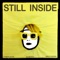Still Inside - The Fabulous Downey Brothers lyrics