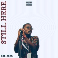 Still Here - EP - LIL SISO