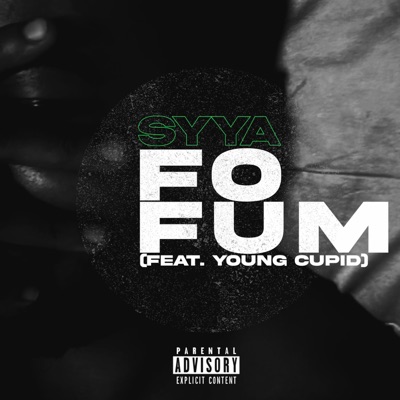 Fo Fum (feat. Young Cupid) - Single