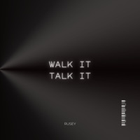 Walk it Talk it - Single - Rusey