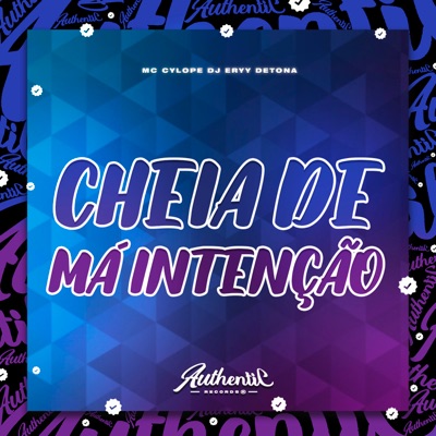 Cheio de Má Intenção (feat. Mc Cyclope) - Single