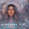 Somebody Else (feat. Tadashi) - Single